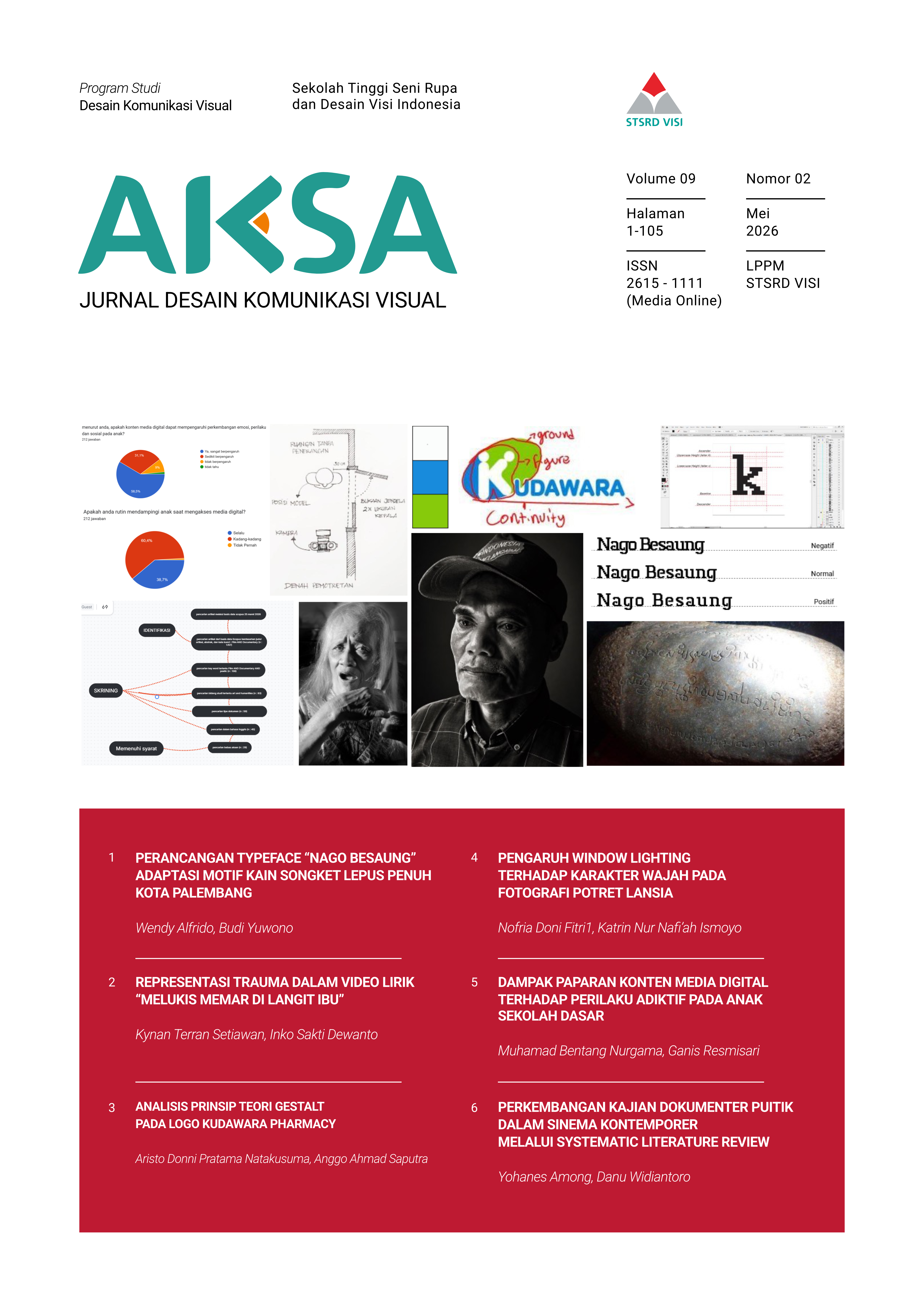 					View Vol. 9 No. 2 (2026): AKSA : Jurnal Desain Komunikasi Visual
				